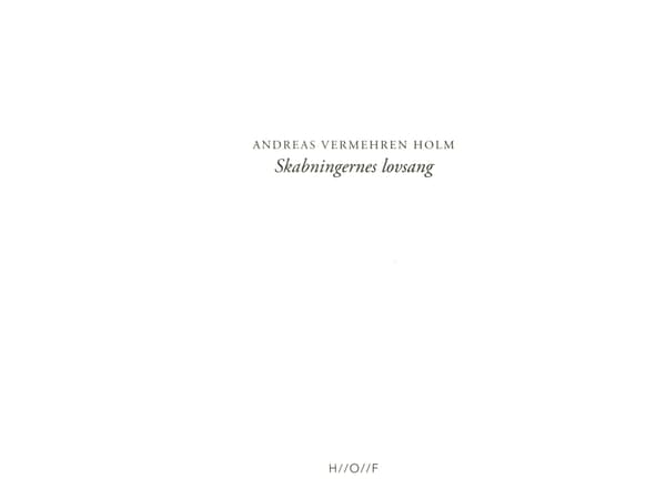 Olentojen ylistyslaulu | Andreas Vermehren Holm | Kieli: swe