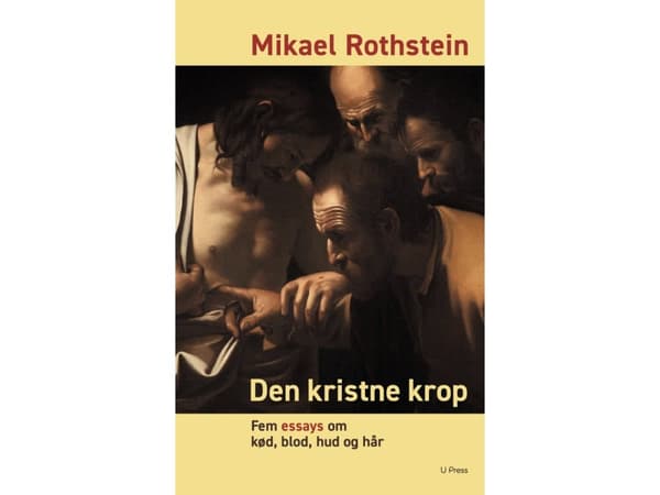 Den kristna kroppen | Mikael Rothstein | Språk: Danska