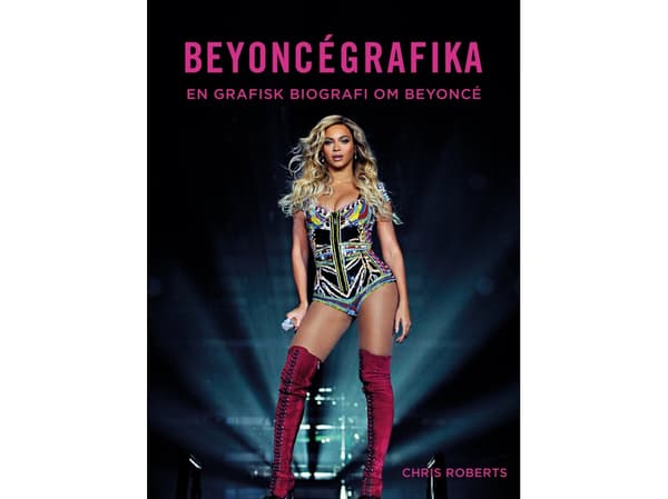 Beyoncégrafika | Chris Roberts | Kieli: Tanska