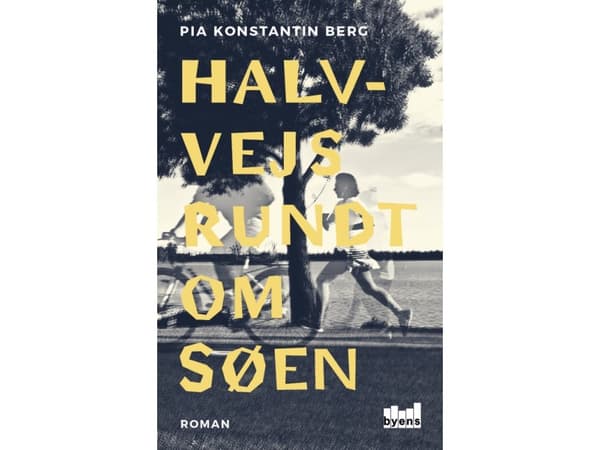 Halvvägs runt sjön | Pia Konstantin Berg | Språk: Danska
