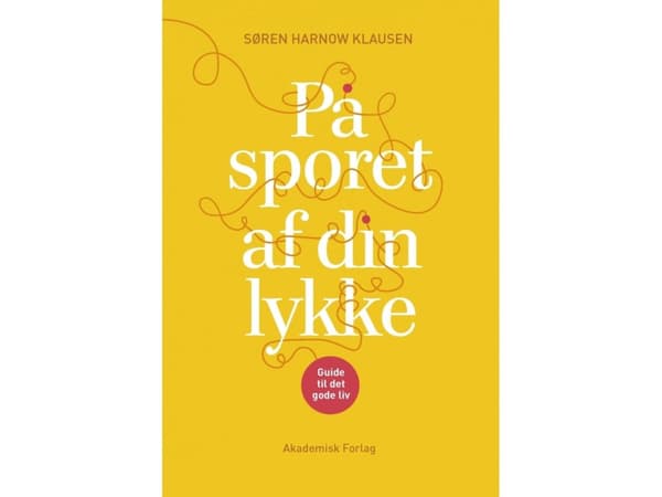 Onnellisuutesi jäljillä | Søren Harnow Klausen | Kieli: Tanska