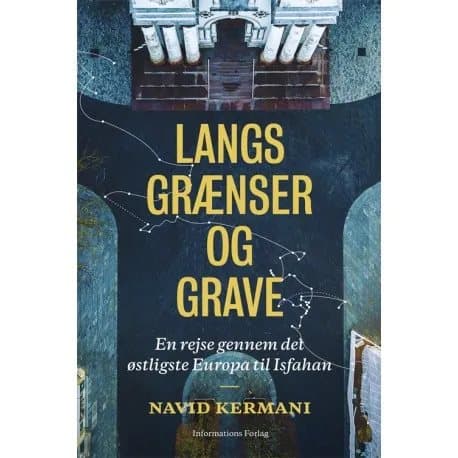Yli rajojen ja hautojen | Navid Kermani | Kieli: Tanska