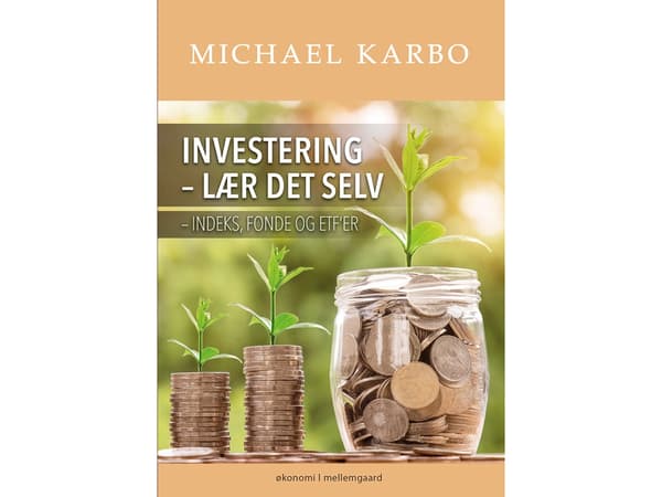 Investering - lær det itse | Michael Karbo | Kieli: Tanska
