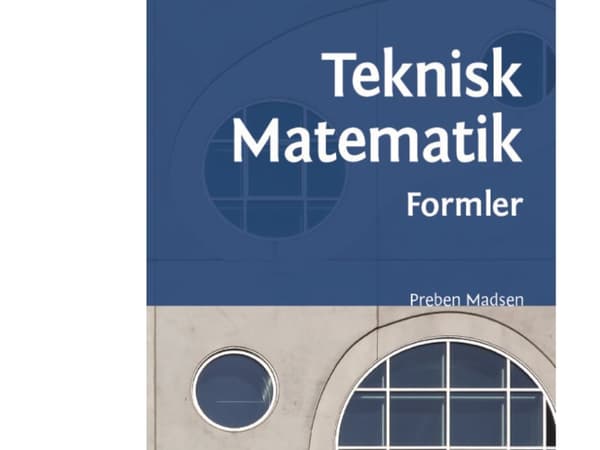 Tekninen matematiikka - kaavat | Preben Madsen | Kieli: Tanska
