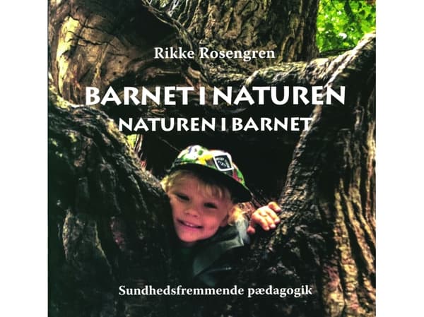 Lapsi luonnossa | Rikke Rosengren | Kieli: Tanska