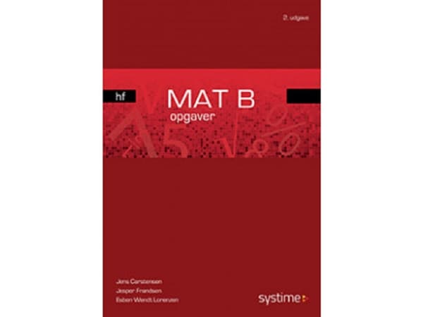 MAT B - HF - tehtävät | Jesper Frandsen;Jens Carstensen;Jens Studsgaard | Kieli: Tanska