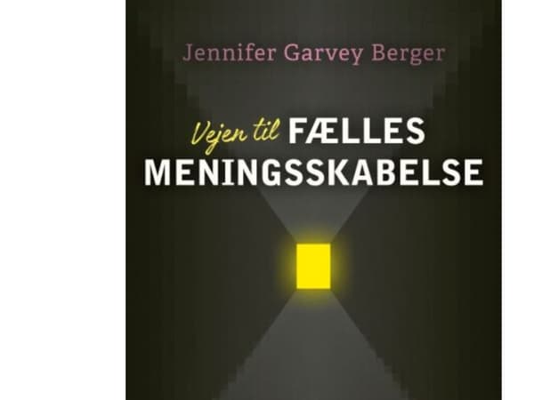 Tie jaettuun merkityksellistämiseen | Jennifer Garvey Berger | Kieli: Tanska