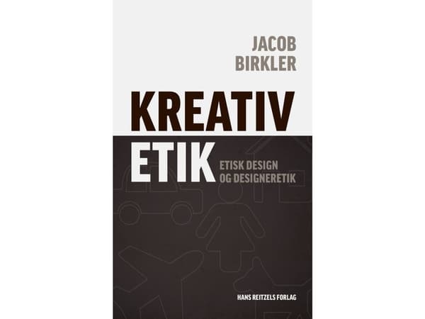 Creativ etik | Jacob Birkler | Kieli: Tanska