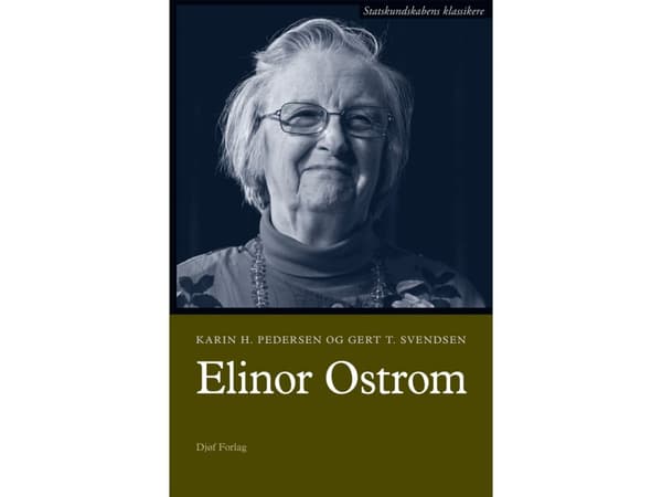 Elinor Ostrom | Karin Hilmer Pedersen & Gert Tinggaard Svendsen | Språk: Danska