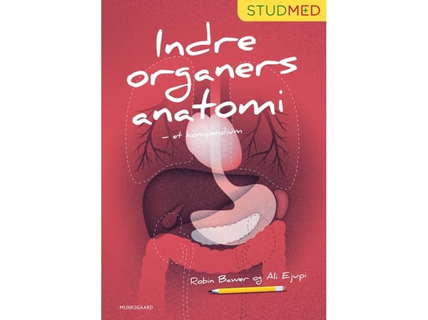 Sisäelinten anatomia - kokoomateos | Robin Bawer;Ali Ejupi | Kieli: Tanska