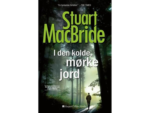 I den kolde, mørke jord | Stuart MacBride | Kieli: Tanska