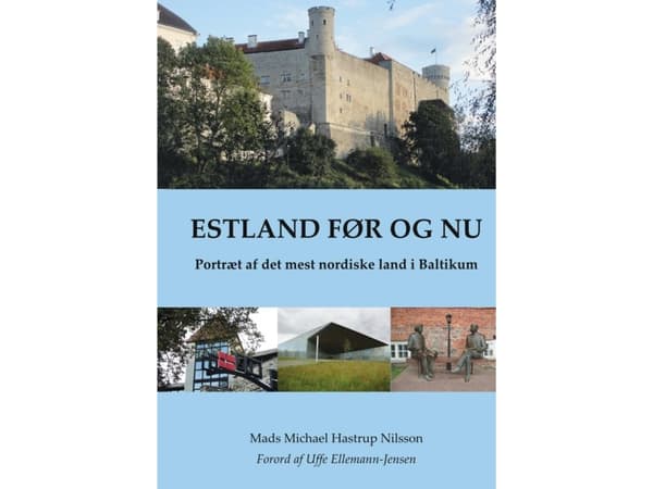 Estland før og nu | Mads Michael Hastrup Nilsson | Språk: Danska