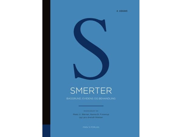 Smerter - 4. udgave | Mads U. Werner, Nanna B. Finnerup og Lars Arendt-Nielsen (red.) | Språk: Dansk