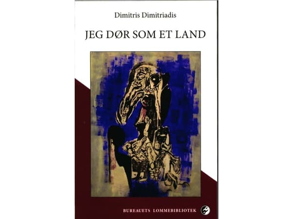 Kuolen kuin maa | Dimitris Dimitriadis | Kieli: Tanska