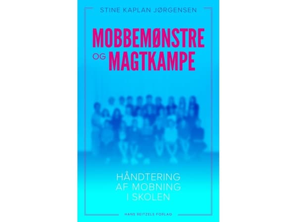 Mobbemønstre og magtkampe | Stine Kaplan Jørgensen | Kieli: Tanska