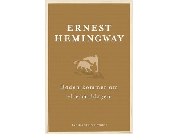 Døden kommer om eftermiddagen | Ernest Hemingway | Språk: Dansk