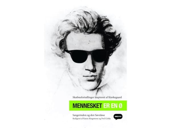 Mennesket er en ø | Sangerinden og Den Søvnløse | Kieli: Tanska