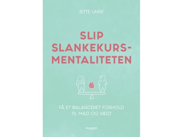 Päästä irti laihdutusmentaliteetista | Jette Uhre | Kieli: Tanska