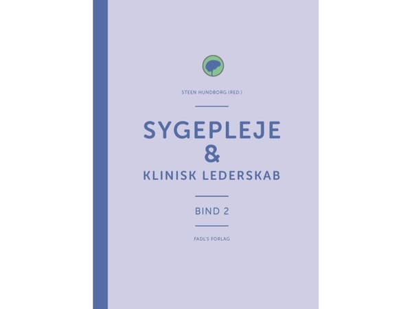 Nursing &amp; Clinical Leadership | Steen Hundborg (toim.) | Kieli: Tanska