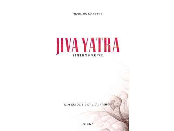 Sielun matka - JIVA YATRA | JIVA YATRA | Henning Daverne | Kieli: Tanska