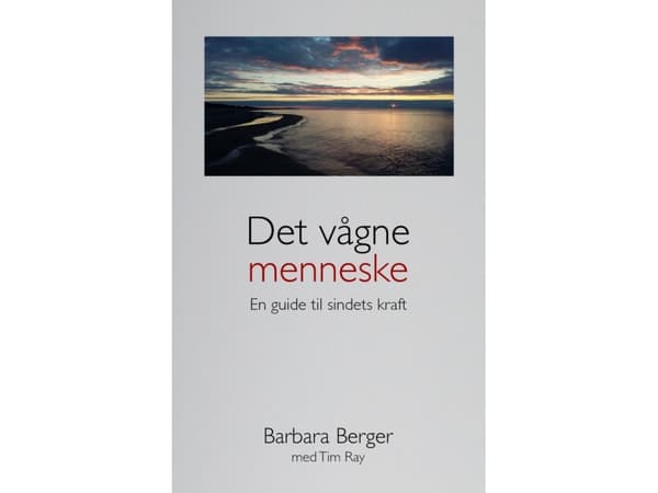 Det vågne menneske | Barbara Berger med Tim Ray | Kieli: Tanska