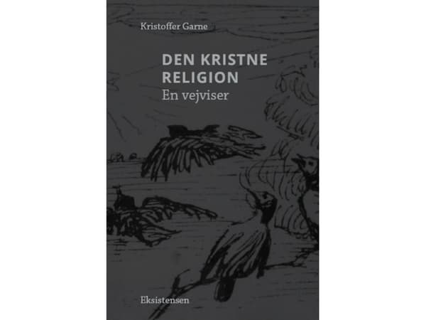 Den kristne religion | Kristoffer Garne | Kieli: Tanska