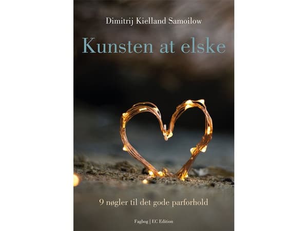 Rakkauden taito | Dimitrij Kielland Samoilow | Dimitrij Kielland Samoilow | Kieli: Tanska
