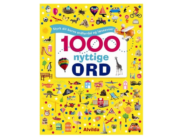 1000 hyödyllistä sanaa - Vahvista lapsesi sanavarastoa ja lukutaitoa