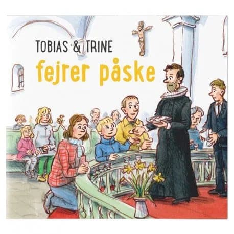 Tobias &amp; Trine fejrer påske | Malene Fenger-Grøndahl | Kieli: Tanska