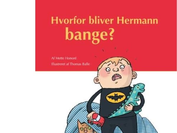 Miksi Hermann pelästyy? | Mette Honoré | Kieli: Tanska