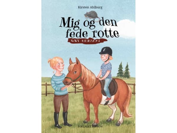 Minä ja lihava rotta | Kirsten Ahlburg | Kieli: Tanska
