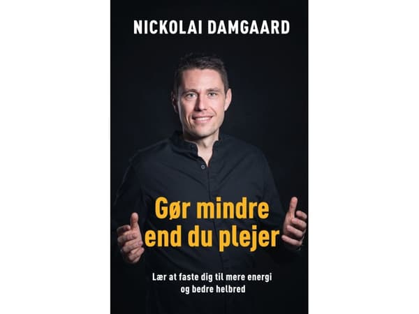 Tee vähemmän kuin ennen | Nickolai Damgaard | Kieli: Tanska