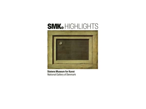 SMK Highlights (dansk udgave) | Birgitte Anderberg, Kasper Monrad, Peter Nørgaard Larsen mf. | Språk: Dansk