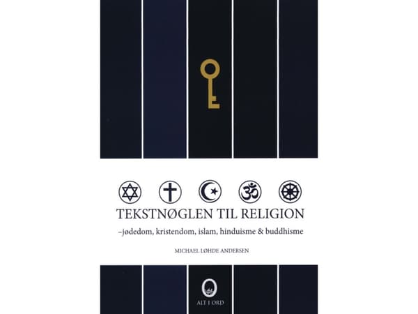 Tekstnøglen til religion | Michael Løhde Andersen | Kieli: Tanska