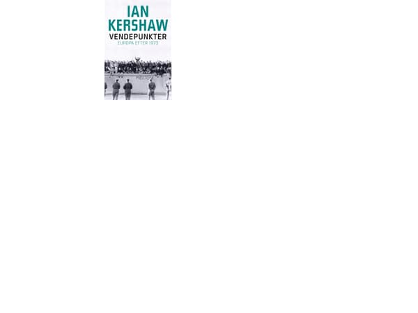 Käännekohdat | Ian Kershaw | Kieli: Tanska