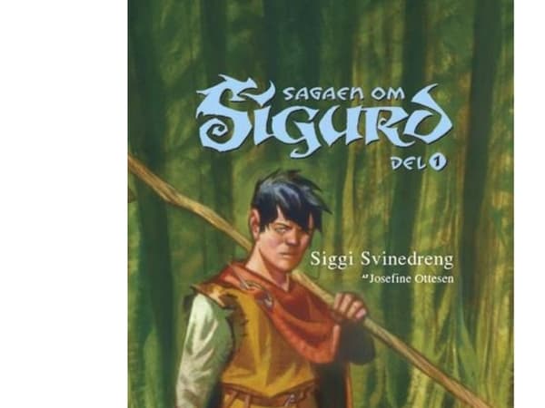 Sigurdin saaga, osa 1. Siggi, sikapoika | Josefine Ottesen | Kieli: Tanska