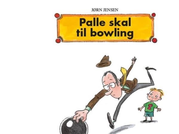 Palle skal til bowling | Jørn Jensen | Språk: Danska