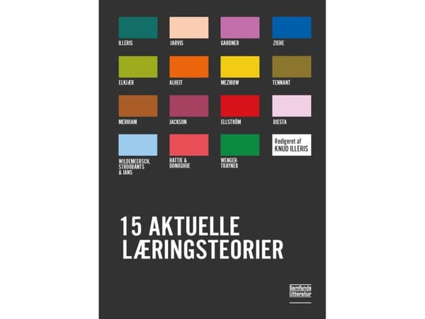 15 ajankohtaista læringsteorier | Knud Illeris (red.) | Kieli: Tanska