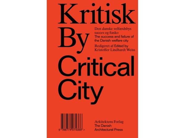 Kritisk By / Critical City | Kristoffer Lindhardt Weiss | Kieli: Tanska