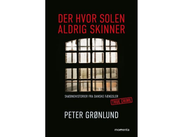Der hvor solen aldrig skinner | Peter Grønlund | Kieli: Tanska