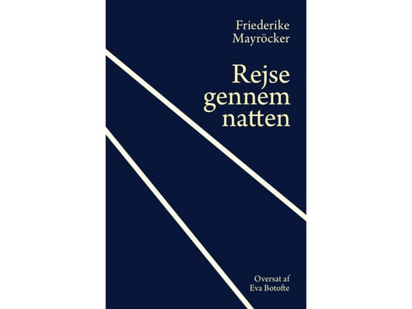 Resa genom natten | Friederike Mayröcker | Språk: Danska