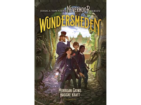 Nevermoor 2 - Wundersmeden. Morrigan Crows hemmelige kraft | Jessica Townsend | Kieli: Tanska