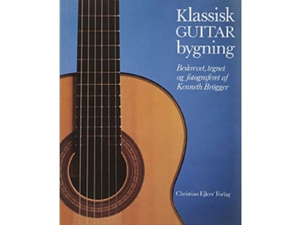 Klassisk GUITAR Bygning | Kenneth Brögger | Kieli: Tanska