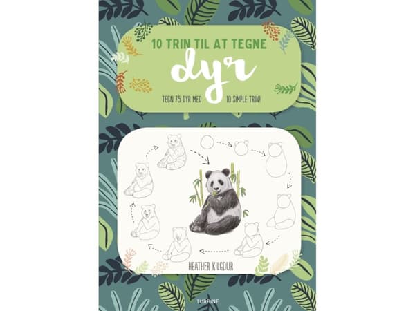 10 trin til at tegne dyr | Heather Kilgour | Kieli: Tanska