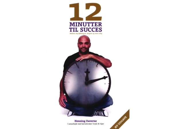 12 minuuttia menestykseen | Henning Daverne | Kieli: Tanska