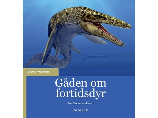Gåden om fortidsdyr | Ina Fischer Andersen | Kieli: Tanska