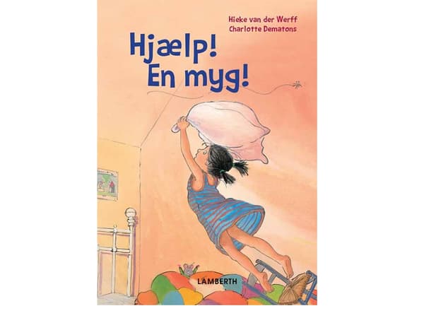 Apua! Ja hyttynen! | Hieke van der Werff | Kieli: Tanska