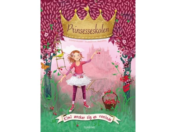 Prinsesseskolen 1: Kimi ønsker sig en veninde | Judith Allert | Kieli: Tanska