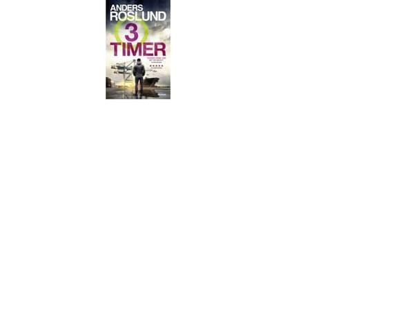 Tre timer | Anders Roslund | Kieli: Tanska