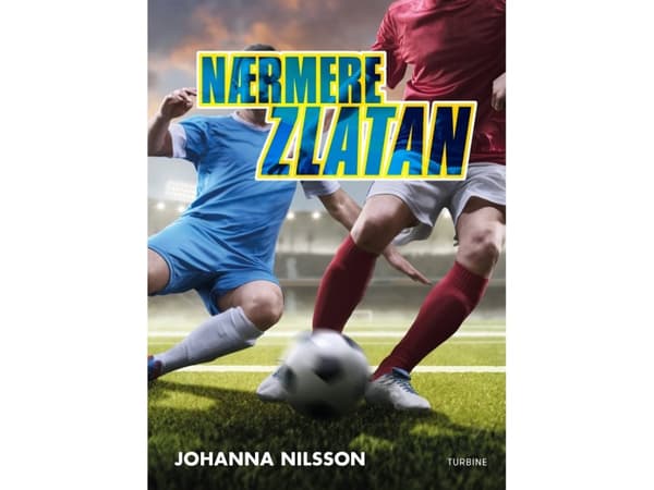 Nærmere Zlatan | Johanna Nilsson | Kieli: Tanska